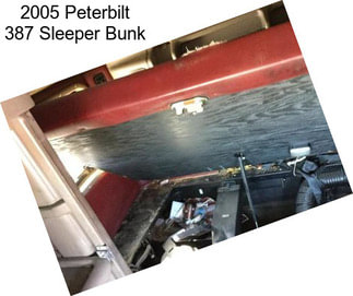 2005 Peterbilt 387 Sleeper Bunk