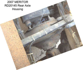 2007 MERITOR RD20145 Rear Axle Housing