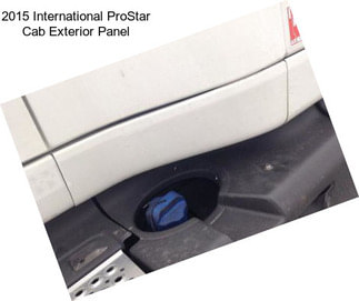 2015 International ProStar Cab Exterior Panel