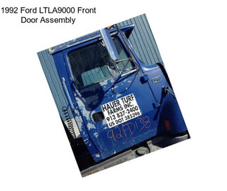 1992 Ford LTLA9000 Front Door Assembly