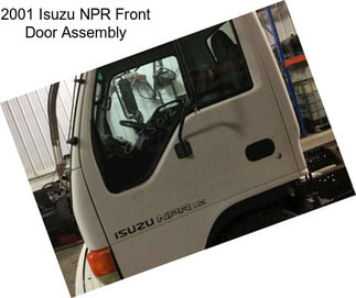 2001 Isuzu NPR Front Door Assembly