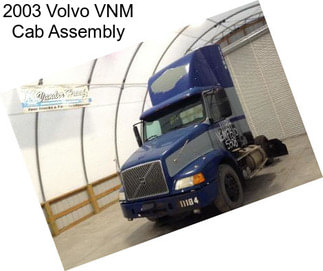 2003 Volvo VNM Cab Assembly