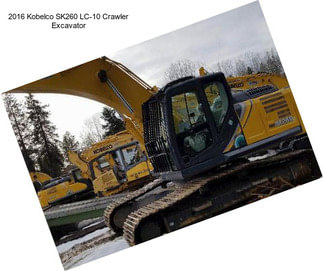 2016 Kobelco SK260 LC-10 Crawler Excavator