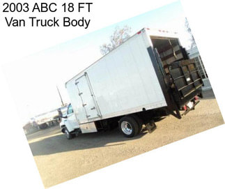 2003 ABC 18 FT Van Truck Body