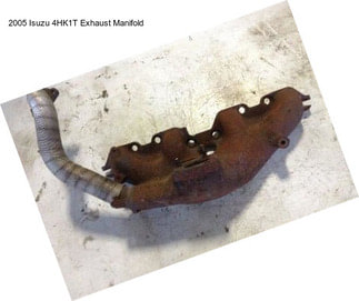 2005 Isuzu 4HK1T Exhaust Manifold