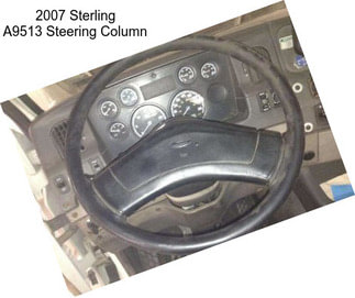 2007 Sterling A9513 Steering Column
