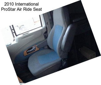 2010 International ProStar Air Ride Seat