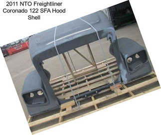 2011 NTO Freightliner Coronado 122 SFA Hood Shell