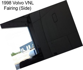 1998 Volvo VNL Fairing (Side)