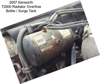 2007 Kenworth T2000 Radiator Overflow Bottle / Surge Tank