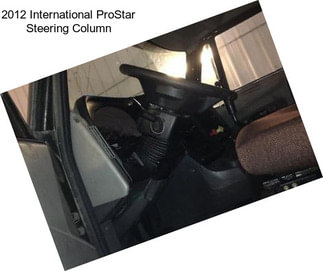 2012 International ProStar Steering Column