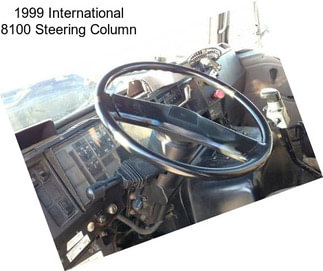 1999 International 8100 Steering Column