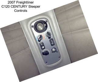 2007 Freightliner C120 CENTURY Sleeper Controls