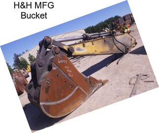 H&H MFG Bucket