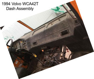 1994 Volvo WCA42T Dash Assembly