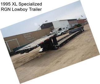 1995 XL Specialized RGN Lowboy Trailer