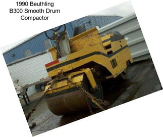1990 Beuthling B300 Smooth Drum Compactor