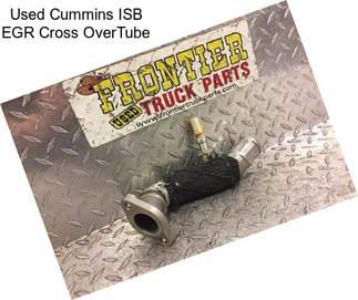 Used Cummins ISB EGR Cross OverTube