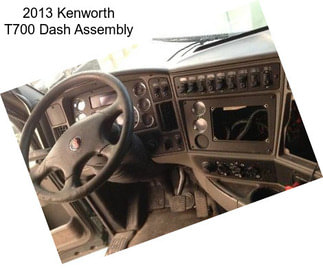 2013 Kenworth T700 Dash Assembly