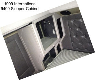 1999 International 9400 Sleeper Cabinet