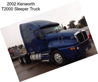 2002 Kenworth T2000 Sleeper Truck