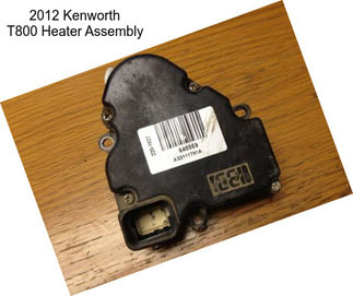 2012 Kenworth T800 Heater Assembly