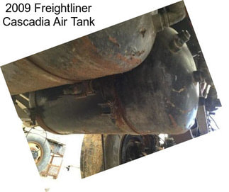 2009 Freightliner Cascadia Air Tank