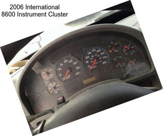 2006 International 8600 Instrument Cluster