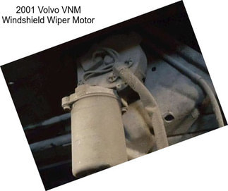 2001 Volvo VNM Windshield Wiper Motor