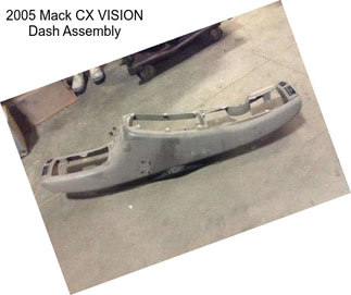 2005 Mack CX VISION Dash Assembly