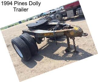 1994 Pines Dolly Trailer