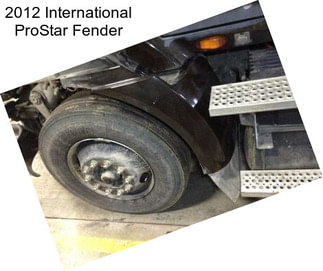 2012 International ProStar Fender