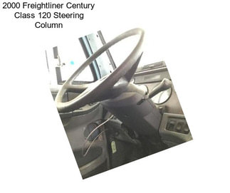 2000 Freightliner Century Class 120 Steering Column