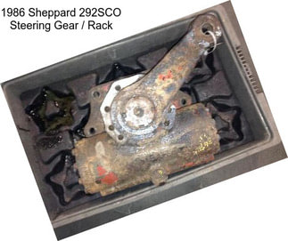 1986 Sheppard 292SCO Steering Gear / Rack