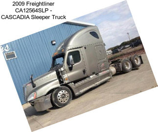 2009 Freightliner CA12564SLP - CASCADIA Sleeper Truck