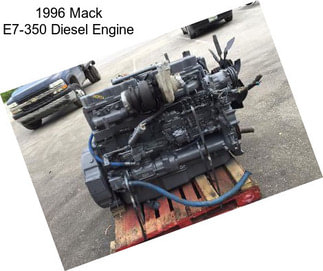 1996 Mack E7-350 Diesel Engine