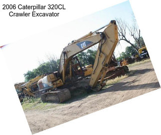 2006 Caterpillar 320CL Crawler Excavator
