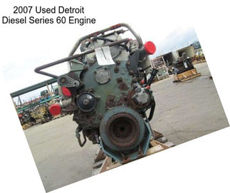 2007 Used Detroit Diesel Series 60 Engine
