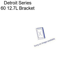 Detroit Series 60 12.7L Bracket