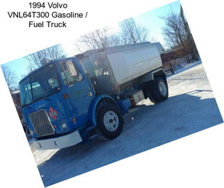 1994 Volvo VNL64T300 Gasoline / Fuel Truck