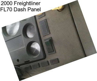 2000 Freightliner FL70 Dash Panel
