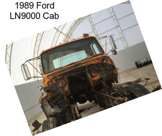 1989 Ford LN9000 Cab