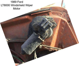 1989 Ford LT8000 Windshield Wiper Motor