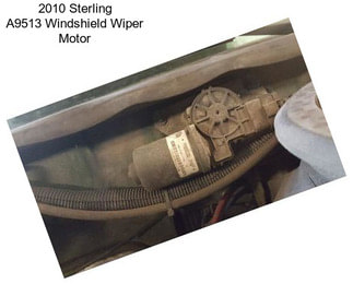 2010 Sterling A9513 Windshield Wiper Motor