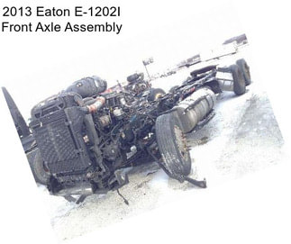 2013 Eaton E-1202I Front Axle Assembly