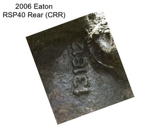 2006 Eaton RSP40 Rear (CRR)