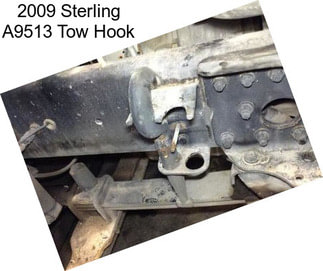 2009 Sterling A9513 Tow Hook