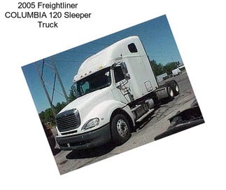 2005 Freightliner COLUMBIA 120 Sleeper Truck