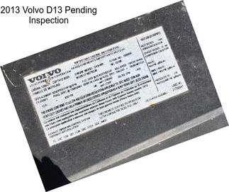 2013 Volvo D13 Pending Inspection