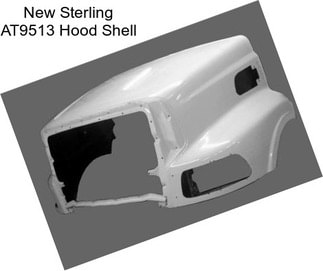 New Sterling AT9513 Hood Shell